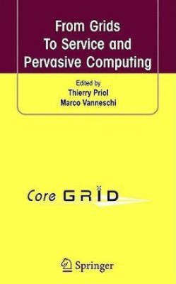 From Grids To Service and Pervasive Computing(English, Hardcover, unknown)