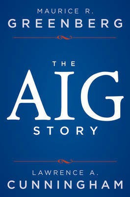 The AIG Story(English, Electronic book text, Greenberg Maurice R.)