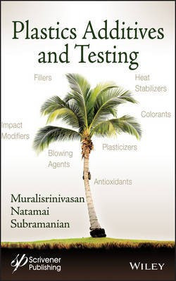 Plastics Additives and Testing(English, Other digital, Subramanian Muralisrinivasan Natamai)