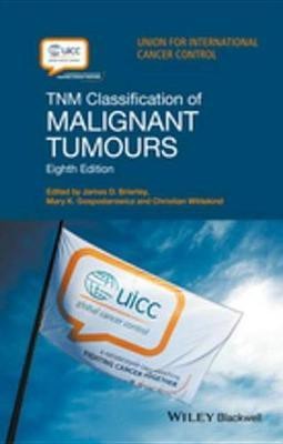 TNM Classification of Malignant Tumours(English, Electronic book text, unknown)