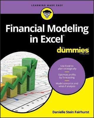 Financial Modeling in Excel For Dummies(English, Electronic book text, Fairhurst Danielle Stein)