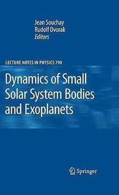 Dynamics of Small Solar System Bodies and Exoplanets(English, Hardcover, unknown)