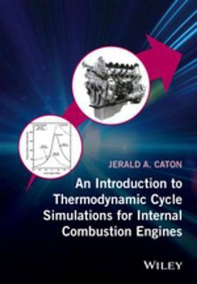 An Introduction to Thermodynamic Cycle Simulations for Internal Combustion Engines(English, Electronic book text, Caton Jerald A.)