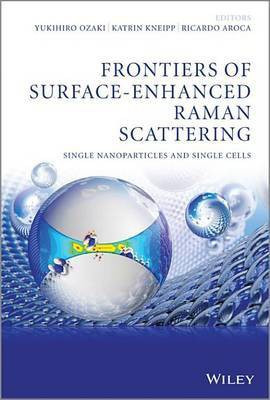 Frontiers of Surface-Enhanced Raman Scattering(English, Electronic book text, Ozaki Yukihiro)