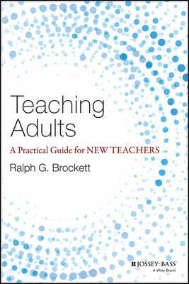 Teaching Adults(English, Electronic book text, Brockett Ralph G.)