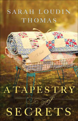 A Tapestry of Secrets(English, Electronic book text, Thomas Sarah Loudin)
