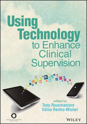 Using Technology to Enhance Clinical Supervision(English, Electronic book text, unknown)
