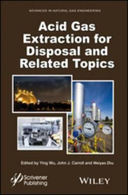Acid Gas Extraction for Disposal and Related Topics(English, Electronic book text, unknown)