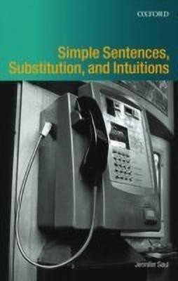 Simple Sentences, Substitution, and Intuitions(English, Paperback, Saul Jennifer M.)