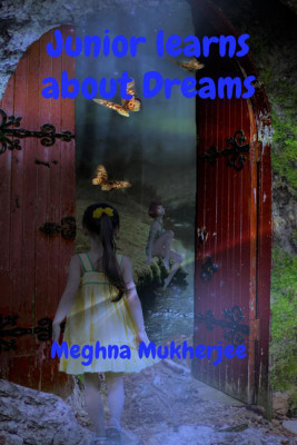 Junior learns about Dreams(English, Paperback, Meghna Mukherjee)