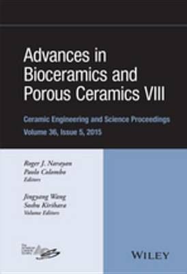 Advances in Bioceramics and Porous Ceramics VIII, Volume 36, Issue 5(English, Electronic book text, unknown)