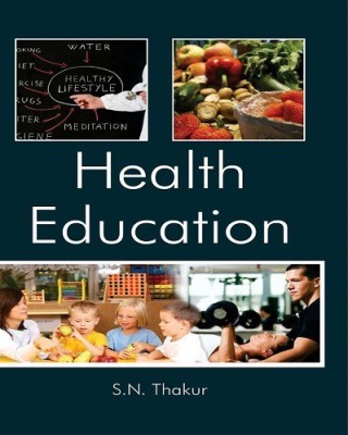 Health Education(English, Hardcover, S.N.Thakur)