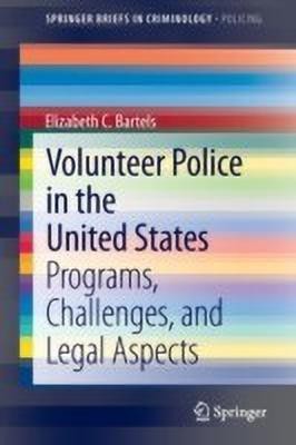 Volunteer Police in the United States(English, Paperback, Bartels Elizabeth C.)