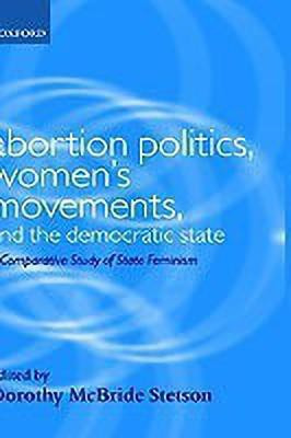 Abortion Politics, Women's Movements, and the Democratic State(English, Hardcover, unknown)