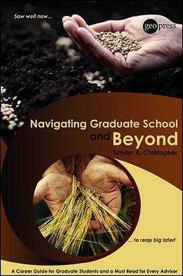 Navigating Graduate School and Beyond(English, Electronic book text, Christopher Sundar A.)