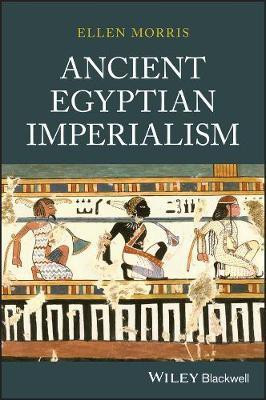 Ancient Egyptian Imperialism(English, Electronic book text, Morris Ellen)