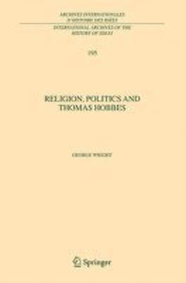 Religion, Politics and Thomas Hobbes(English, Hardcover, Wright George)