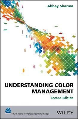 Understanding Color Management(English, Hardcover, Sharma Abhay)