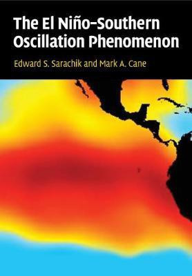 The El Nino-Southern Oscillation Phenomenon(English, Paperback, Sarachik Edward S.)