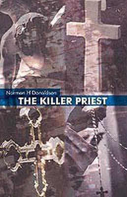 The Killer Priest(English, Paperback, Donaldson Norman H.)