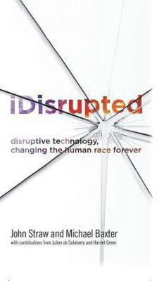 iDisrupted(English, Hardcover, Baxter Michael)