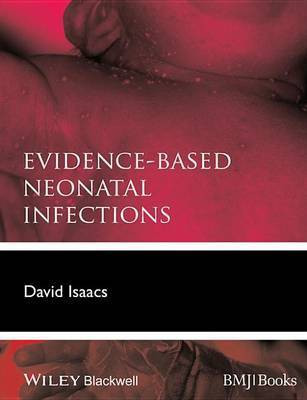 Evidence-Based Neonatal Infections(English, Electronic book text, Isaacs David)