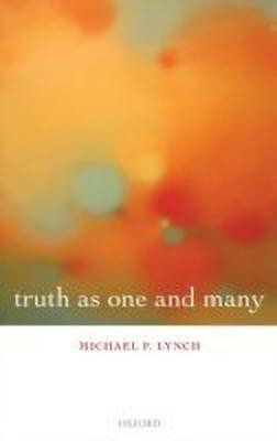 Truth as One and Many(English, Hardcover, Lynch Michael P.)