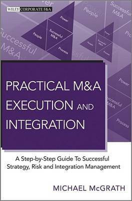 Practical M&A Execution and Integration(English, Electronic book text, McGrath Michael R.)