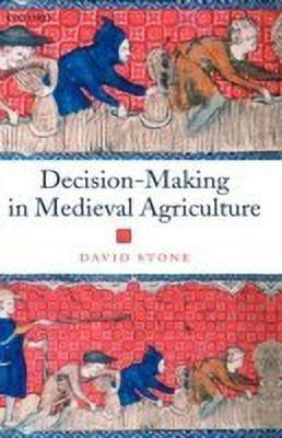 Decision-Making in Medieval Agriculture(English, Hardcover, Stone David)