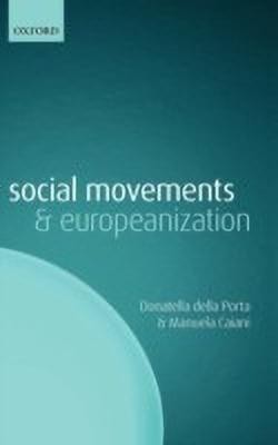 Social Movements and Europeanization(English, Hardcover, della Porta Donatella)