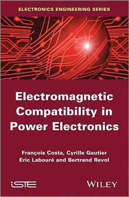 Electromagnetic Compatibility in Power Electronics(English, Electronic book text, Costa Francois)