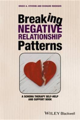 Breaking Negative Relationship Patterns(English, Electronic book text, Stevens Bruce A.)