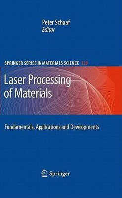 Laser Processing of Materials  - Fundamentals, Applications and Developments(English, Hardcover, unknown)