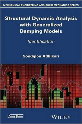 Structural Dynamic Analysis with Generalized Damping Models: Identification(English, Electronic book text, Adhikari Sondipon)
