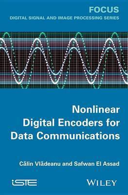 Nonlinear Digital Encoders for Data Communications(English, Electronic book text, Vladeanu Calin)