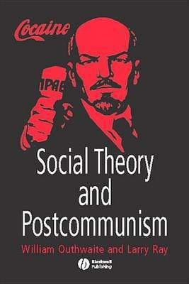 Social Theory and Postcommunism(English, Electronic book text, Outhwaite William)