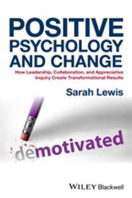 Positive Psychology and Change(English, Electronic book text, Lewis Sarah)