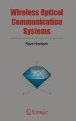 Wireless Optical Communication Systems(English, Hardcover, Hranilovic Steve)