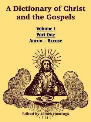 A Dictionary of Christ and the Gospels(English, Paperback, unknown)