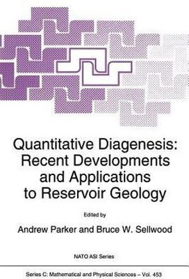 Quantitative Diagenesis: Recent Developments and Applications to Reservoir Geology(English, Paperback, unknown)