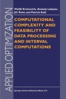 Computational Complexity and Feasibility of Data Processing and Interval Computations(English, Paperback, Kreinovich V.)