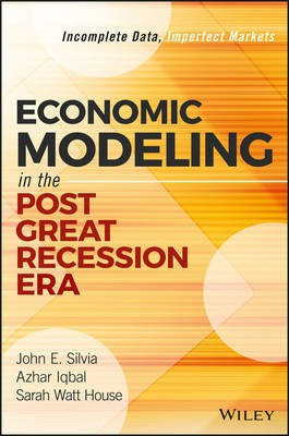 Economic Modeling in the Post Great Recession Era(English, Electronic book text, Silvia John E.)