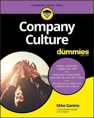 Company Culture For Dummies(English, Electronic book text, Ganino Mike)