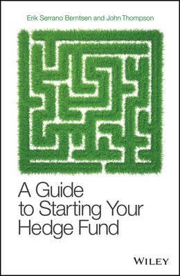 A Guide to Starting Your Hedge Fund(English, Electronic book text, Serrano Berntse E)