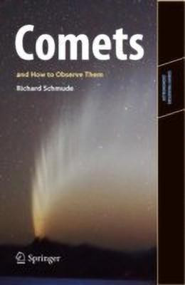 Comets and How to Observe Them(English, Paperback, Schmude, Jr. Richard)
