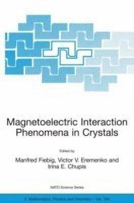 Magnetoelectric Interaction Phenomena in Crystals(English, Paperback, unknown)