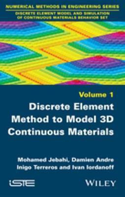 Discrete Element Method to Model 3D Continuous Materials(English, Electronic book text, Jebahi Mohamed)