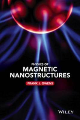 Physics of Magnetic Nanostructures(English, Electronic book text, Owens Frank J.)