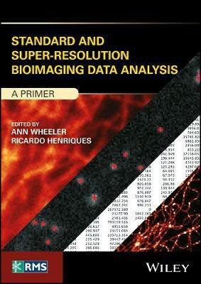 Standard and Super-Resolution Bioimaging Data Analysis(English, Electronic book text, unknown)