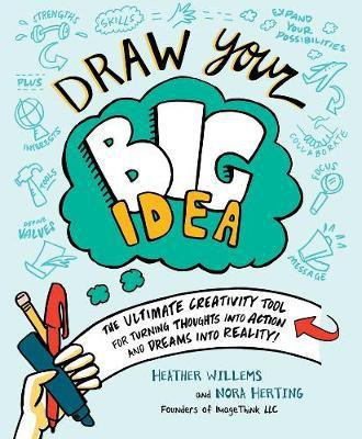 Draw Your Big Idea(English, Paperback, Willems Heather)